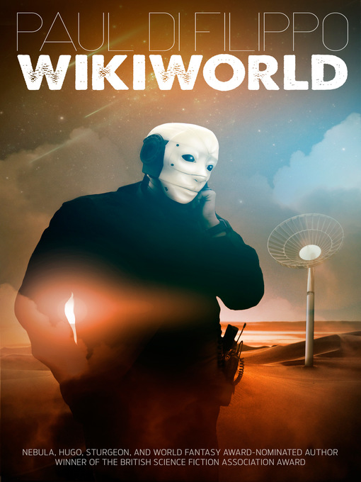 Title details for WikiWorld by Paul di Filippo - Available